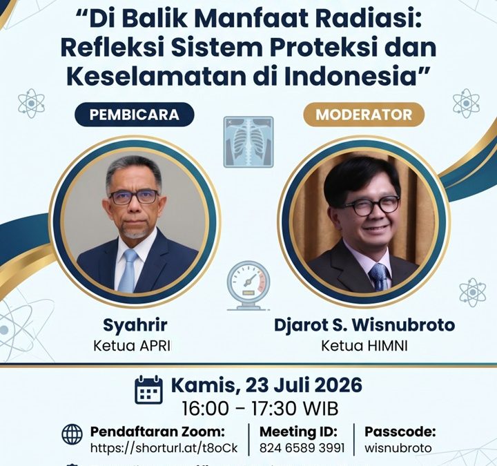 Di Balik Manfaat Radiasi: Refleksi Sistem Proteksi dan Keselamatan di Indonesia