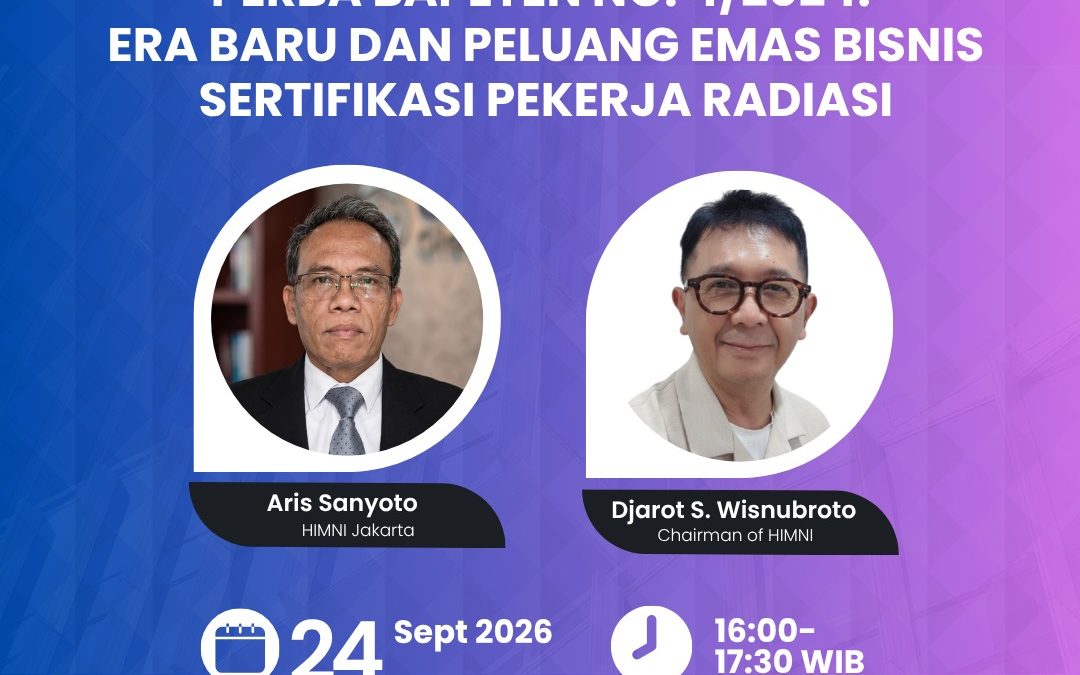 Era Baru dan Peluang Emas Bisnis Sertifikasi Pekerja Radiasi